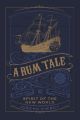 A Rum Tale - Spirit of the New World