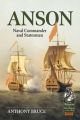 Anson - Royal Navy Commander and Statesman, 1697-1762