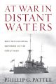 At War in Distant Waters