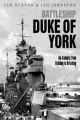 Battleship Duke of York - An Anatomy from Building to Breaking