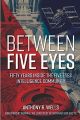 Between Five Eyes - 50 Years of Intelligence Sharing