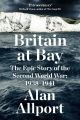 Britain at Bay - The Epic Story of the Second World War - 1938-1941