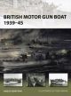British Motor Gunboat 1939 - 45 (New Vanguard)