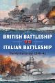 British Battleship vs Italian Battleship - The Mediterranean 1940-41