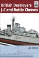 British Destroyers J-C and Battle  (Shipcraft Series)