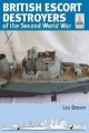 British Escort Destroyers of the Second World War (Shipcraft series)
