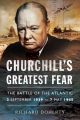 Churchill's Greatest Fear