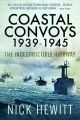 Coastal Convoys 1939 - 1945 (paperback)