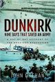 Dunkirk: Nine Days That Saved An Army