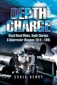Depth Charge - Royal Naval Mines, Depth Charges & Underwater Weapons, 1914-1945