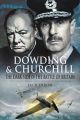 Dowding and Churchill - The Dark Side of the Battle of Britain - PRE ORDER