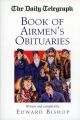 THE DAILY TELEGRAPH BOOK AIRMEN'S OBITUARIES