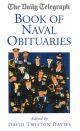 The Daily Telegraph Book of Naval Obituaries