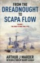 From the Dreadnought to Scapa Flow Vol 1