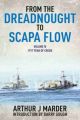 From the Dreadnought to Scapa Flow Vol 4