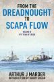 From the Dreadnought to Scapa Flow Vol 4