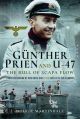 Günther Prien and U-47: The Bull of Scapa Flow