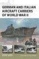 German and Italian Aircraft Carriers of World War II (New Vanguard)