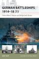 German Battleships 1914-1918 Vol 1 (New Vanguard)