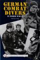 German Combat Divers in World War II