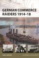 German Commerce Raiders 1914-18 (New Vanguard)