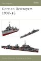 GERMAN DESTROYERS 1939-45 (New Vanguard)