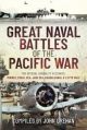 Great Naval Battles of the Pacific War - The Official Admiralty Accounts - Midway, Coral Sea, Java Sea, Guadalcanal and Leyte Gulf