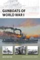 GUNBOATS OF WORLD WAR I (New Vanguard)