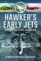 Hawker's Early Jets - Dawn of the Hunter