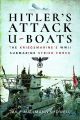 Hitler's Attack U-Boats - The Kriegsmarine's WWII Submarine Strike Force - REDUCED PRICE