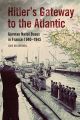 Hitler's Gateway to the Atlantic