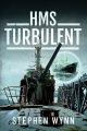 HMS Turbulent - PRE ORDER