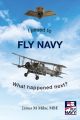 I joined to FLY NAVY : What happened next?