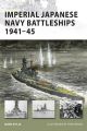 IMPERIAL JAPANESE NAVY BATTLESHIPS 1941-45 (New Vanguard)