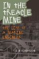 In the Treacle Mine - The Life of a Marine Engineer