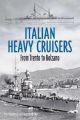 Italian Heavy Cruisers : From Trento to Bolzano - PRE ORDER