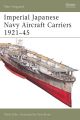 Imperial Japanese Navy Aircraft Carriers 1921-45  (New Vanguard)