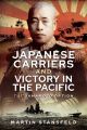 Japanese Carriers and Victory in the Pacific - The Yamamoto Option