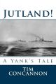 Jutland! A Yank's Tale