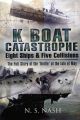 K Boat Catastrophe: Eight Ships and Five Collisions