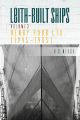 Leith-Built Ships - Henry Robb Ltd 1945 - 1969 - Vol 3