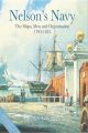 Nelson's Navy - The Ships, Men and Organisation, 1793 - 1815