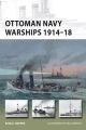 Ottoman Navy Warships 1914-18 (New Vanguard)