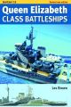 Queen Elizabeth Class Battleships  (Shipcraft Series)