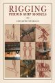 Rigging Period Ship Models