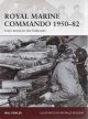 Royal Marine Commando 1950-1982