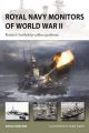 Royal Navy Monitors of World War II : Britain's battleship-calibre gunboats (New Vanguard) - PRE ORDER