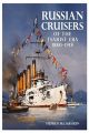 Russian Cruisers of the Tsarist Era - 1880–1918 - PRE ORDER