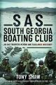 SAS South Georgia Boating Club - An SAS Trooper's Memoir and Falklands War Diary