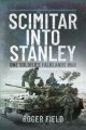 Scimitar into Stanley - One Soldier's Falklands War